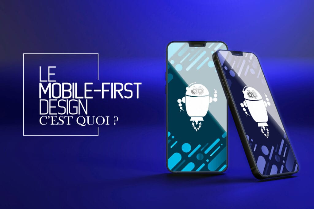 Qu'est-ce que le mobile first design ? 